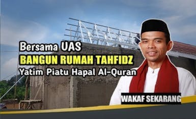 Wakaf Jum'at, Bersama UAS Bangun Rumah Tahfizd Yatim Panti Asuhan