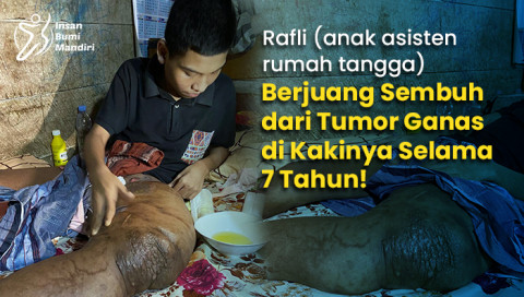 Tolong! Bantu Rafli Sembuh dari Tumor Getah Bening di Kakinya