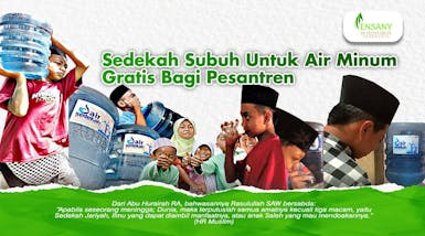 Sedekah Subuh Untuk Air Minum Gratis Bagi Pesantren