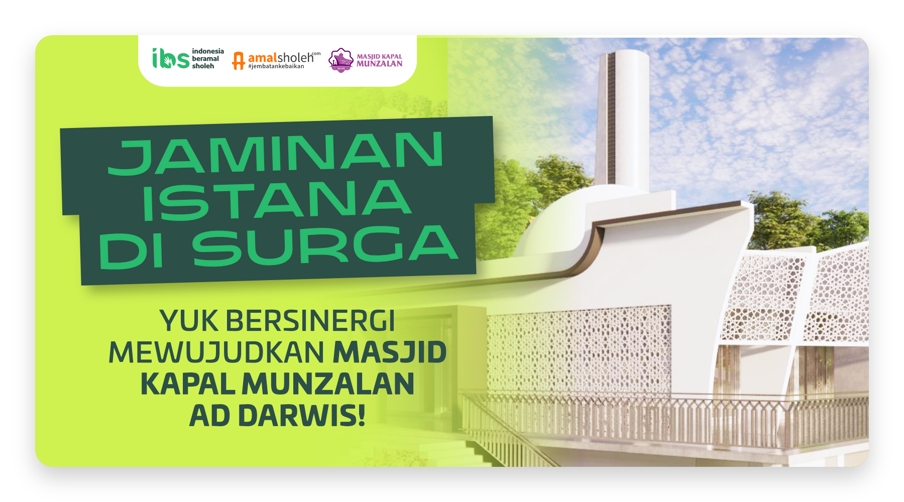 Bangun Masjid Kapal Munzalan Atas Nama Orangtua