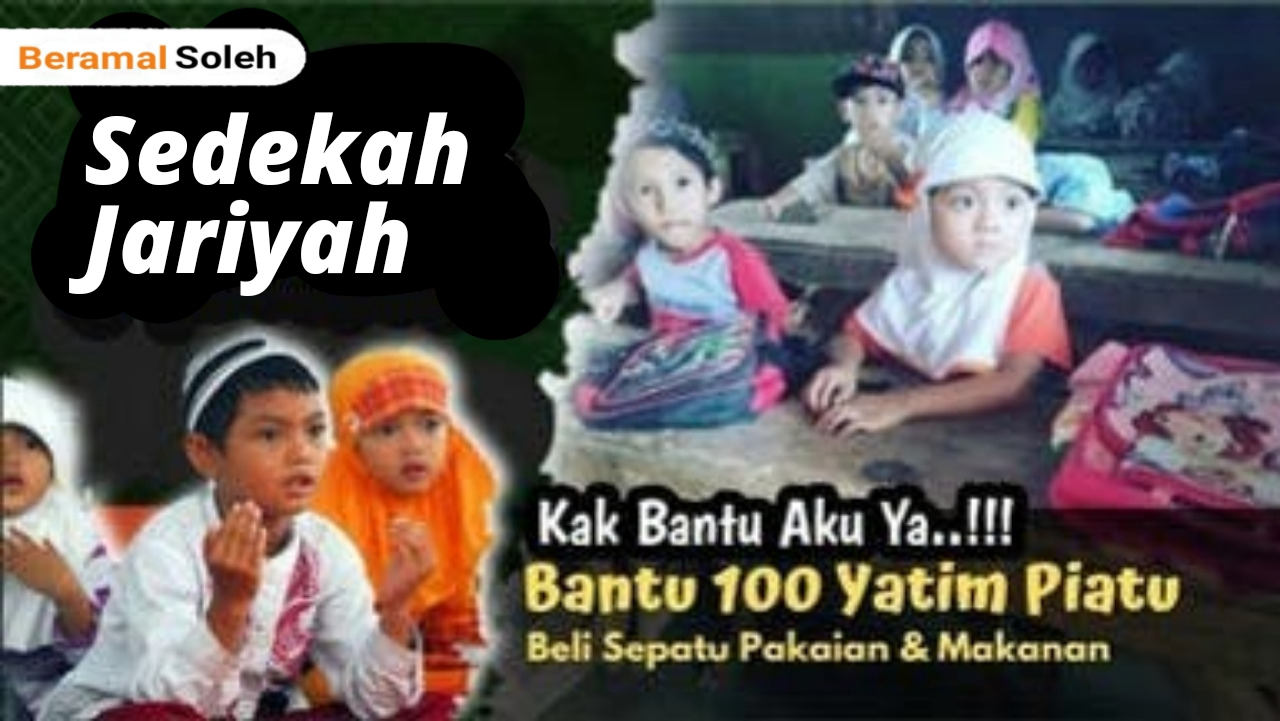 Raih Surga Dengan Orangtua, Bantu 100 Yatim Piatu Beli Sepatu Baju & Makanan