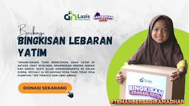 BAHAGIAKAN ANAK YATIM DENGAN BINGKISAN LEBARAN