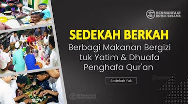 SEDEKAH MAKAN ANAK YATIM DHUAFA