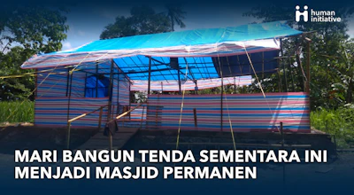 Bangun Tenda Sementara Menjadi Masjid Permanen di Takalar Sulawesi Selatan