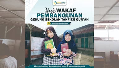 WAKAF PEMBANGUNAN GEDUNG SEKOLAH TAHFIZH QUR'AN