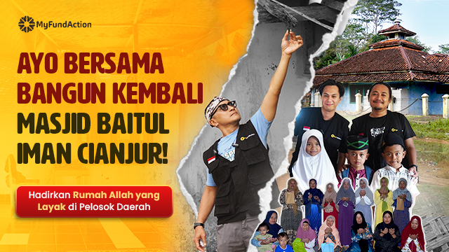 Satu Masjid Seribu Harapan, Selamatkan Masjid Baitul Iman dari Ambruk!