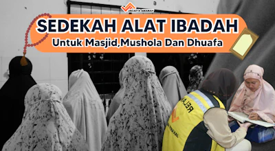 SEDEKAH ALAT SHOLAT UNTUK MASJID MUSHOLA DAN DHUAFA