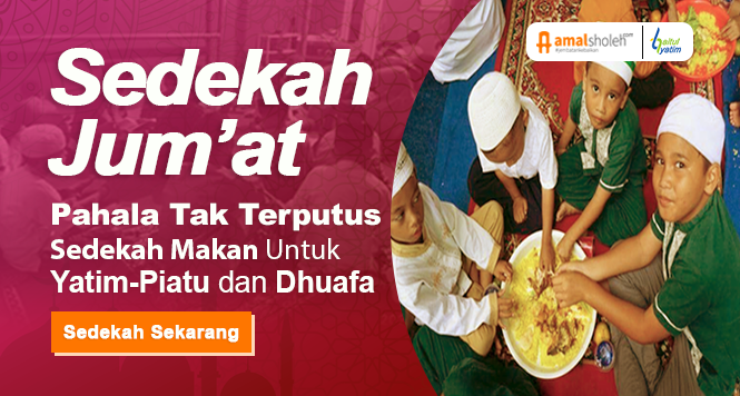Jumat Berkah, Sedekah Makanan Untuk Anak Panti Asuhan