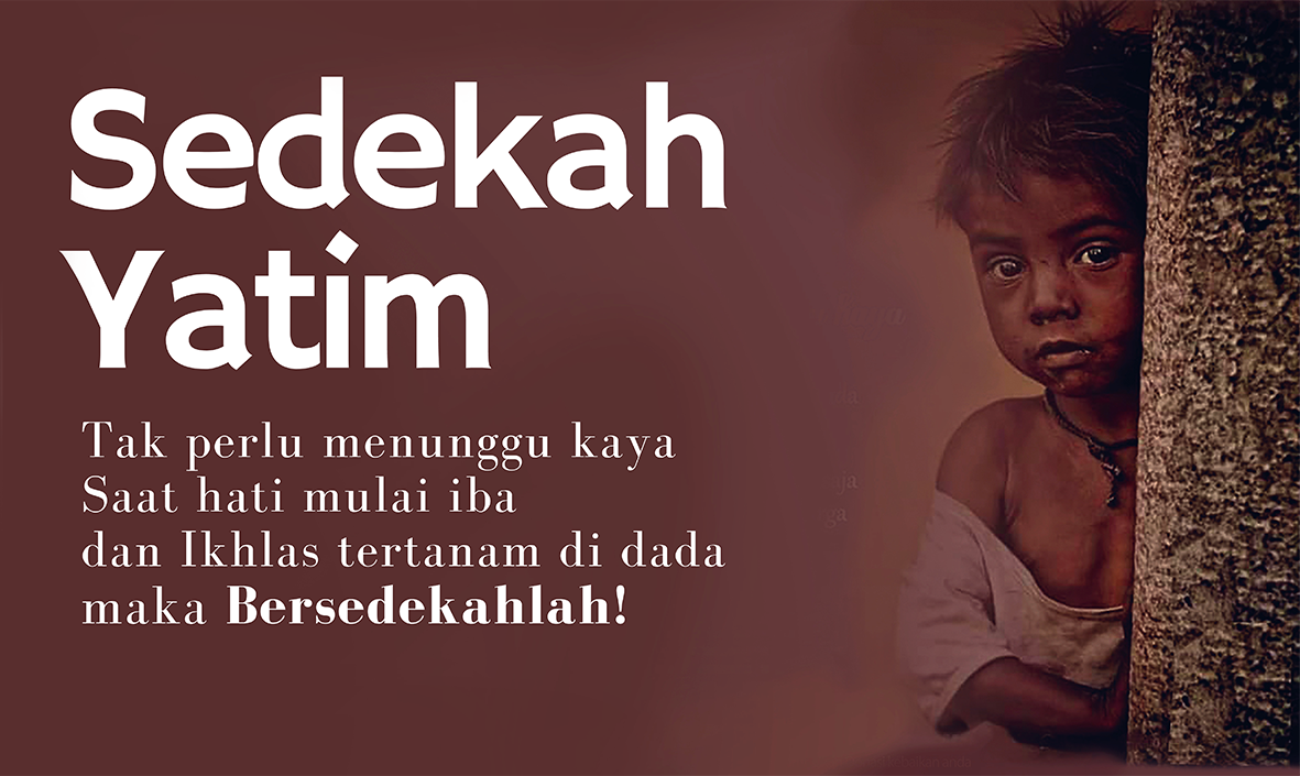 Sedekah Yatim - Raih Tempat Tertinggi Dekat Rasulullah di Surga
