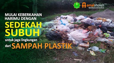 Sedekah - Selamatkan Bumi dari Sampah Plastik