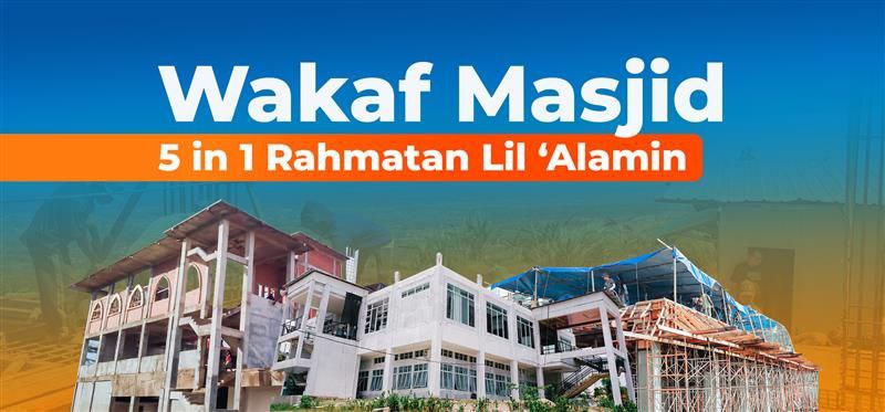 Tuntaskan Masjidnya, Nikmati Aliran Pahala dan Rumah di Surga!