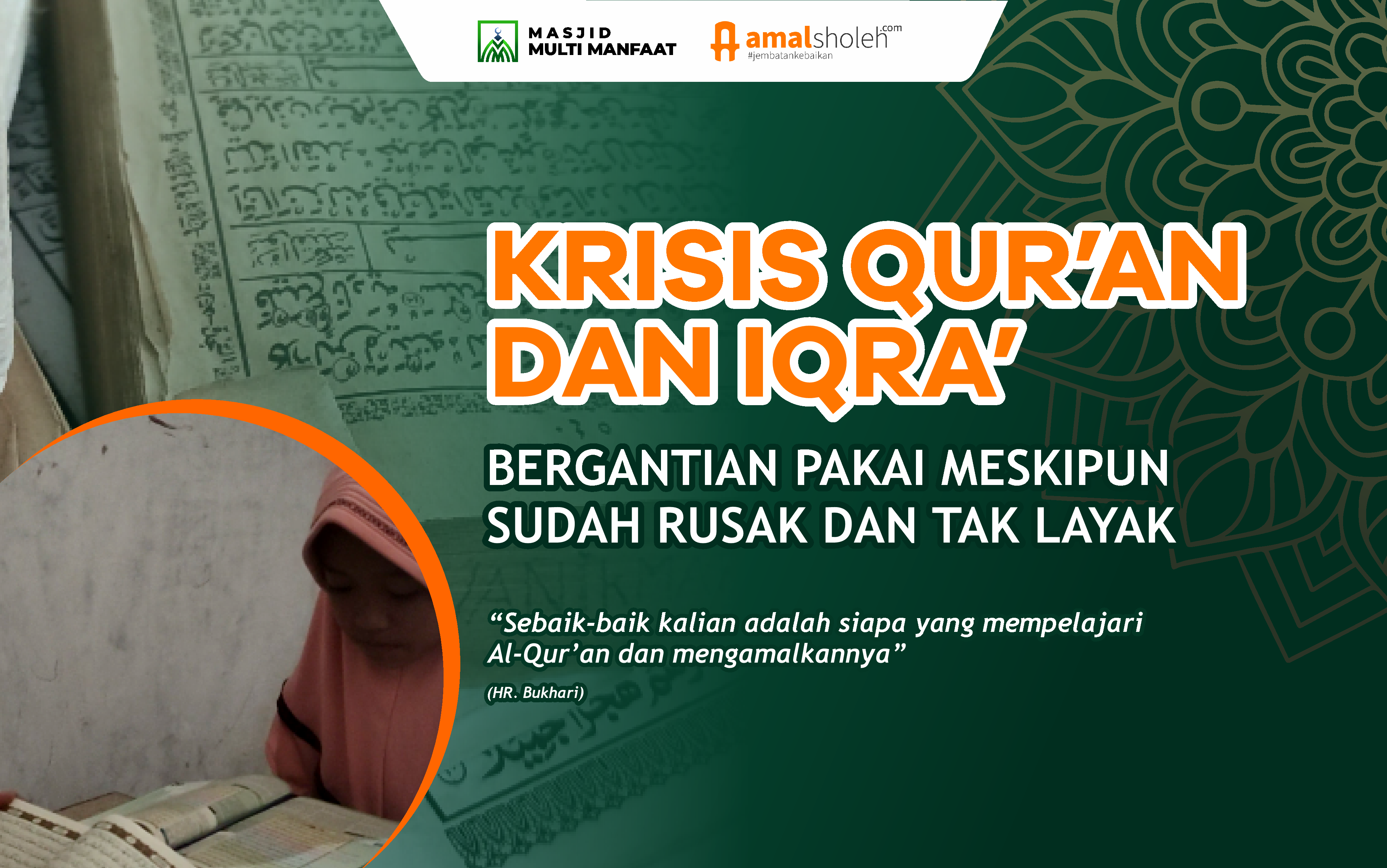 KRISIS QUR'AN DAN IQRA' ! BERGANTIAN PAKAI MESKIPUN SUDAH RUSAK DAN TAK LAYAK