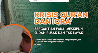 KRISIS QUR'AN DAN IQRA' ! BERGANTIAN PAKAI MESKIPUN SUDAH RUSAK DAN TAK LAYAK