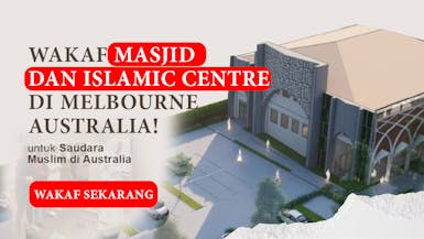 Wakaf Masjid dan Islamic Centre Indonesia Pertama di Melbourne