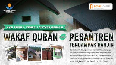 Wakaf Quran untuk Pesantren Terdampak Banjir