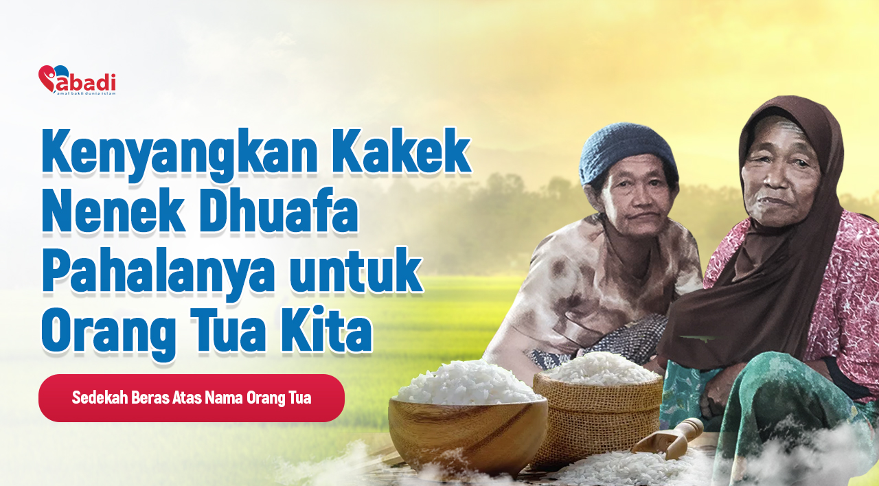 Sedekah Beras untuk Lansia, Beramal atas Nama Orang Tua