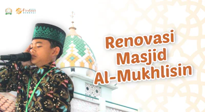 Renovasi Masjid Al-Mukhlisin