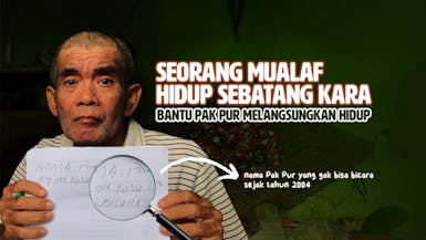 Seorang Mualaf Taat Hidup Sebatang Kara. Mari Bantu Pak Pur Melangsungkan Hidup