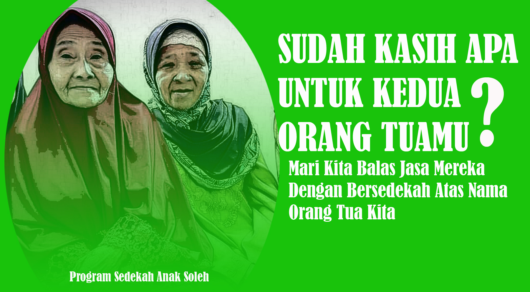Alirkan Pahala Sedekah Jariyah Untuk Orang Tua Tercinta