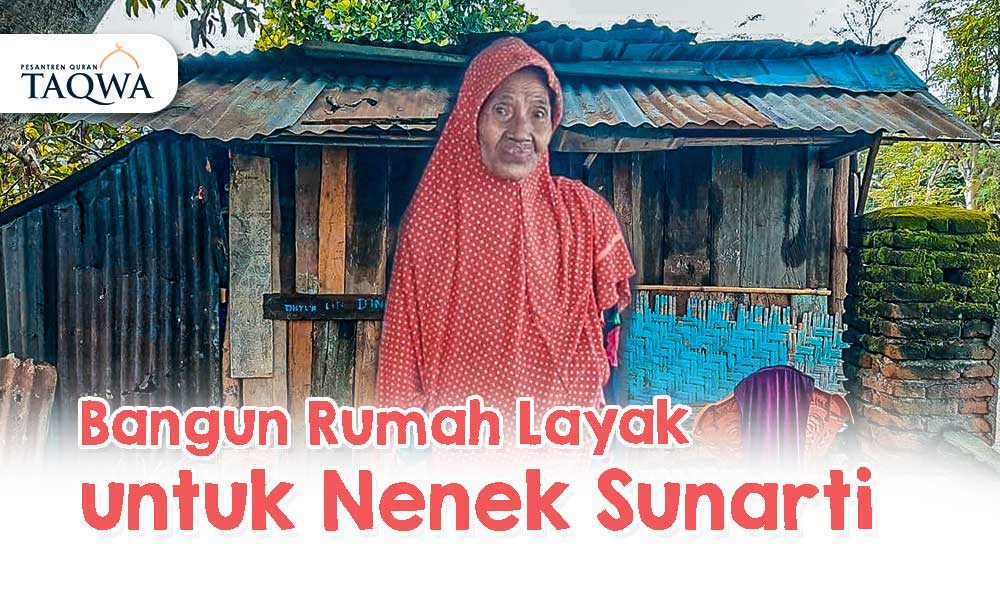 Rumah untuk Nek Sunarti, Lansia 89 tahun Hidup Sebatang kara