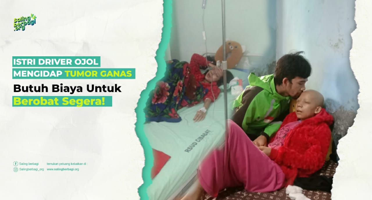 Ibu Alin, Istri Driver Ojol Mengidap Tumor Ganas, Butuh Biaya Untuk Berobat Segera!