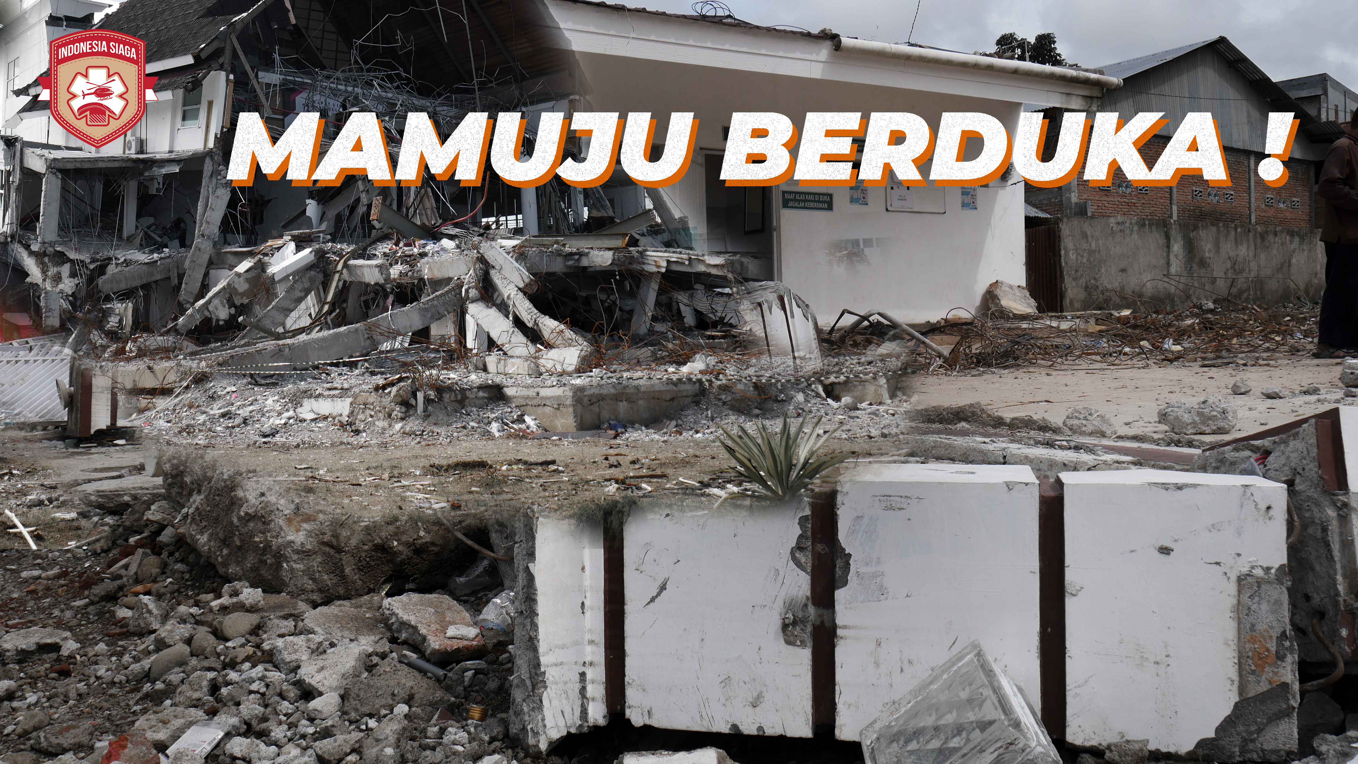 Mamuju Berduka, Mereka Butuh Kebutuhan Pokok Hingga MCK