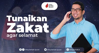 Tunaikan ZAKAT Agar SELAMAT !