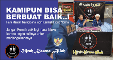 PARA MANTAN NARAPIDANA HIJRAH KARENA ALLAH