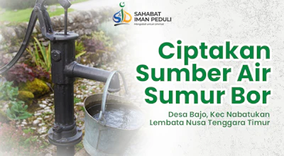 Sumur Bor untuk Pedalaman Nusa Tenggara Timur (NTT) Desa Bajo