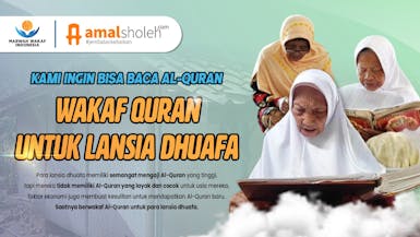 Wakaf Al-Quran Untuk Lansia Dhuafa