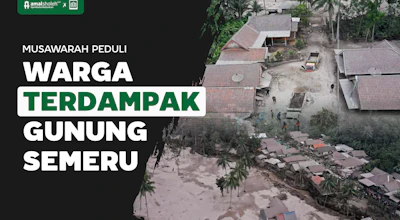 Musawarah Peduli Warga Terdampak Gunung Semeru!
