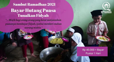 SEGERA Tunaikan Fidyahmu Untuk Kebahagiaan Yatim dan Dhuafa Penghafal Qur'an