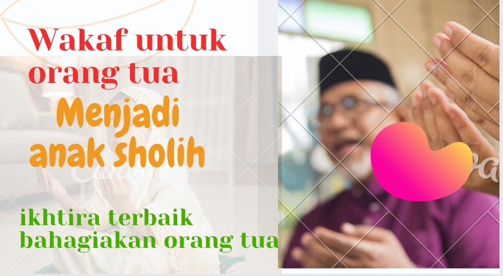 Shodaqoh jariyah untuk orang tua