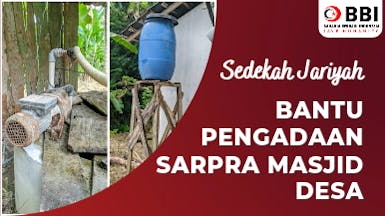 Bantu Pengadaan SarPra Masjid Pelosok Desa