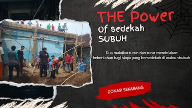 KEKUATAN SEDEKAH SHUBUH, di salurkan untuk penghafal Al-Qur'an & Dhuafa