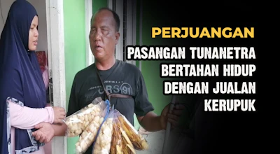 Terlahir Tunantetra, Bantu Pak Ucok dan Istrinya Bertahan dengan Berjualan Kerupuk