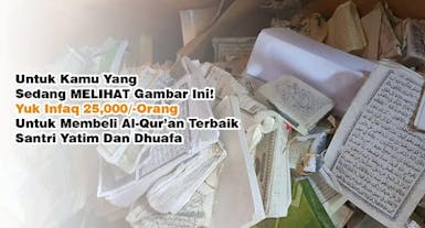 Infaq Al Quran jadi SAKSI Amal Jariyahmu di Akhirat