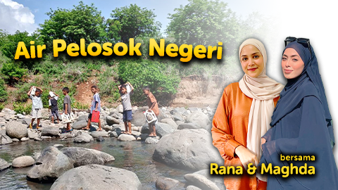 Sedekah Jariyah! Alirkan Air Pelosok Negeri Bersama Rana Maghda