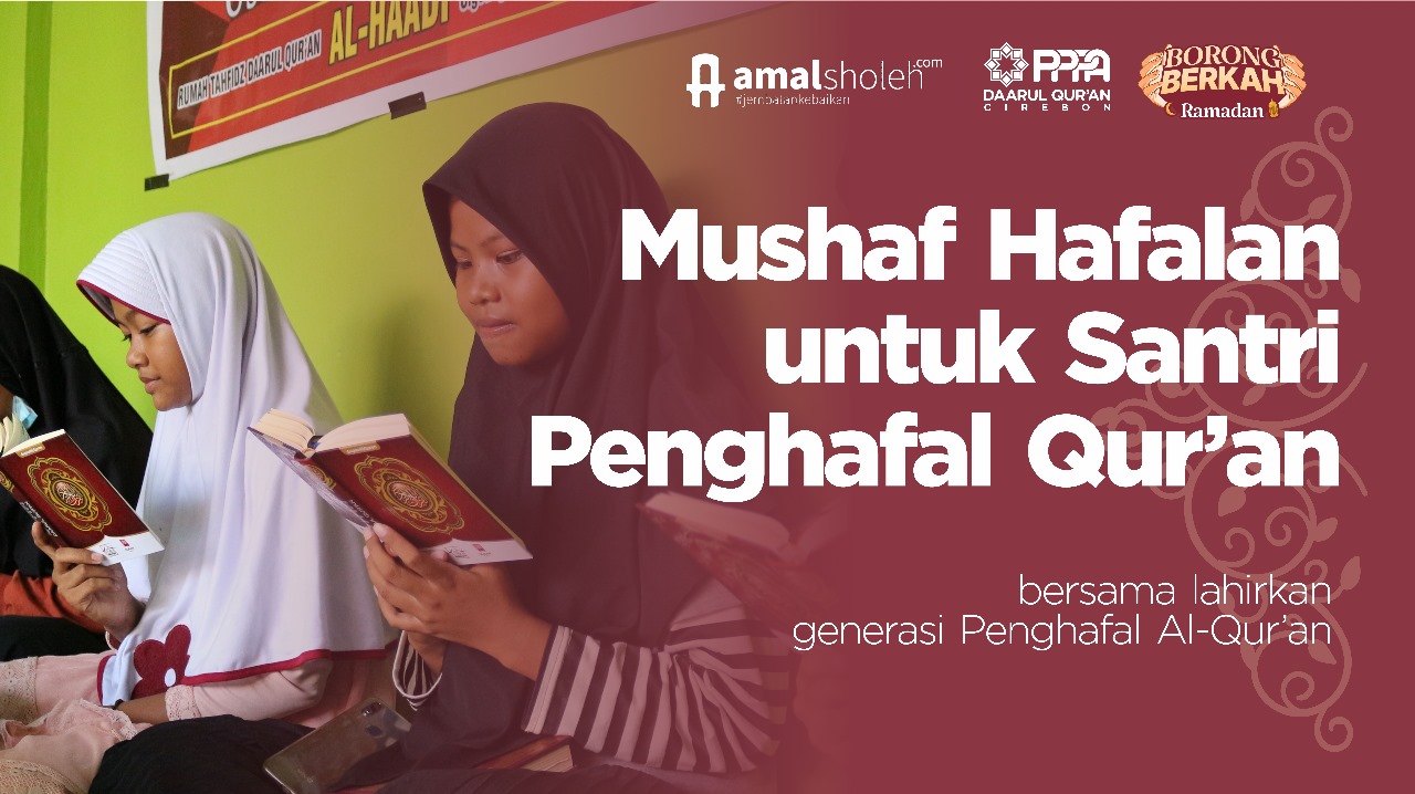 Mushaf Hafalan untuk Santri Penghafal Qur'an