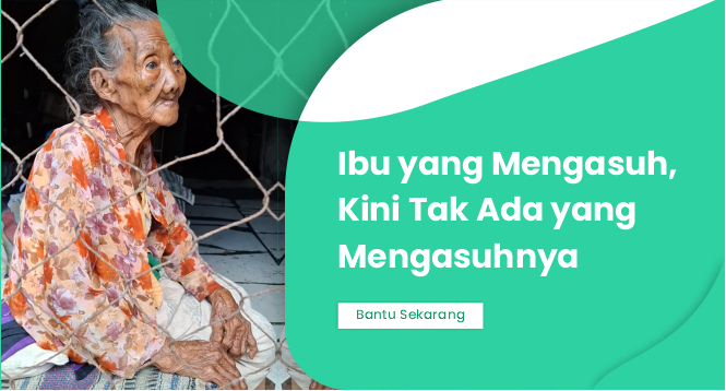 Bantu Emak Kasnah, 90 Tahun Menjalani Hidup Sepi dan Kelaparan