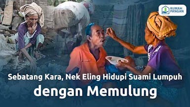 Memulung Demi Menyambung Hidup, Sejahterakan Nek Eling Dimasa Tuanya