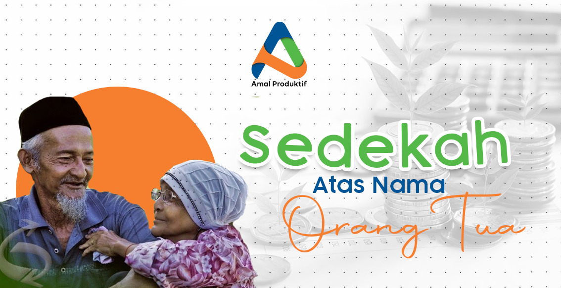 Sedekah Akbar Atas Nama Orangtua