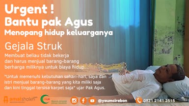 Urgent ! Bantu pak Agus, menopang hidup keluarganya