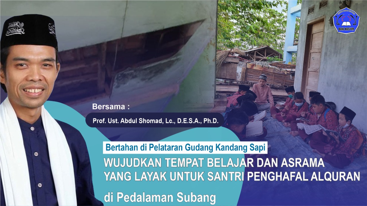 WUJUDKAN TEMPAT BELAJAR DAN ASRAMA YANG LAYAK UNTUK SANTRI PENGHAFAL ALQURAN