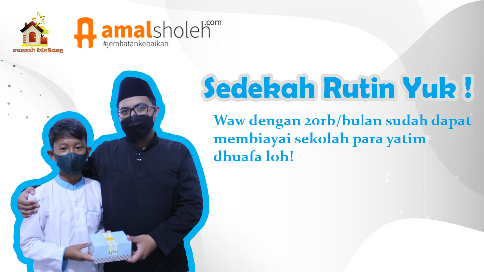 Hanya Dengan Sedekah Rutin 20rb Sudah Bisa Memberikan Beasiswa Yatim Dhuafa