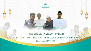 Bersihkan Hati Sucikan Diri dengan Zakat Fitrah