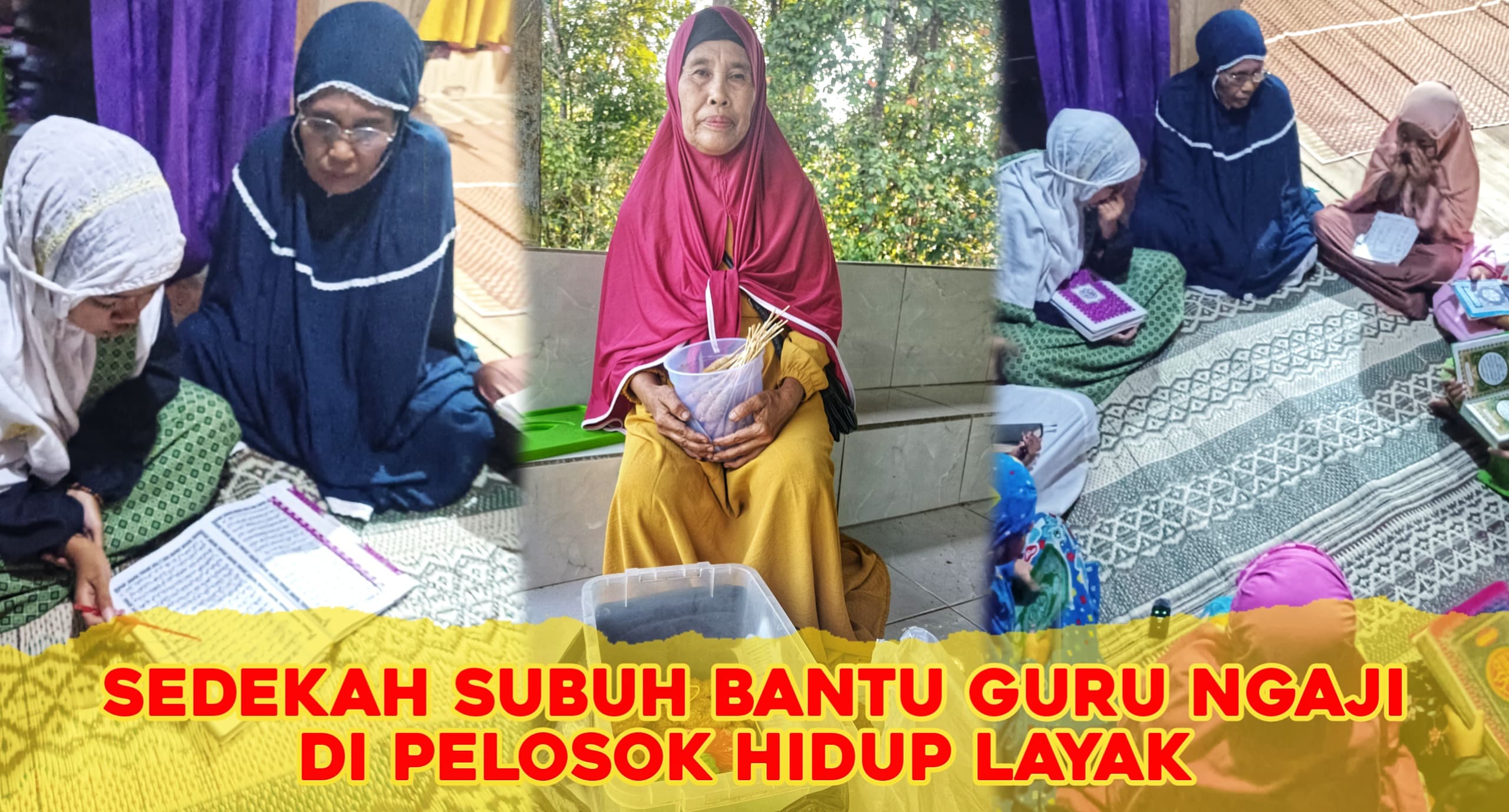 Sedekah Untuk Guru Ngaji Pelosok