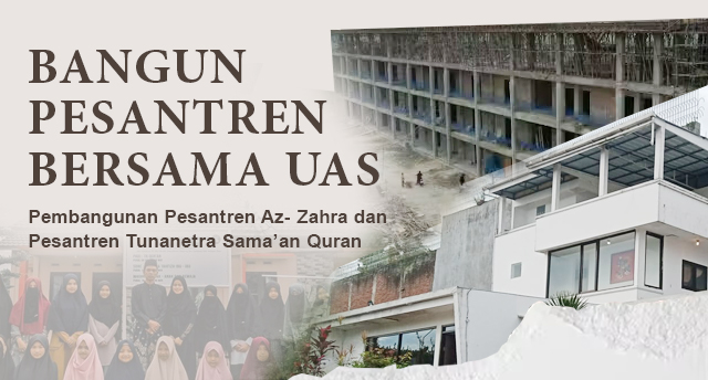 Bangun Pesantren Bersama Ustadz Abdul Somad