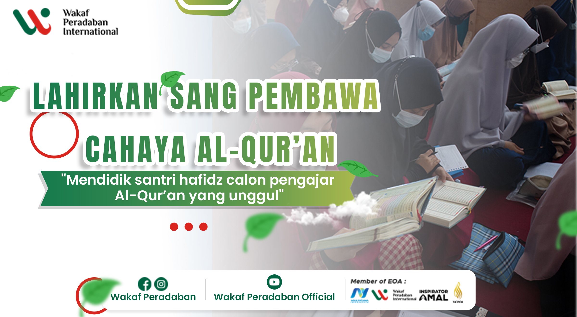 Lahirkan Sang Pembawa Cahaya Al Quran