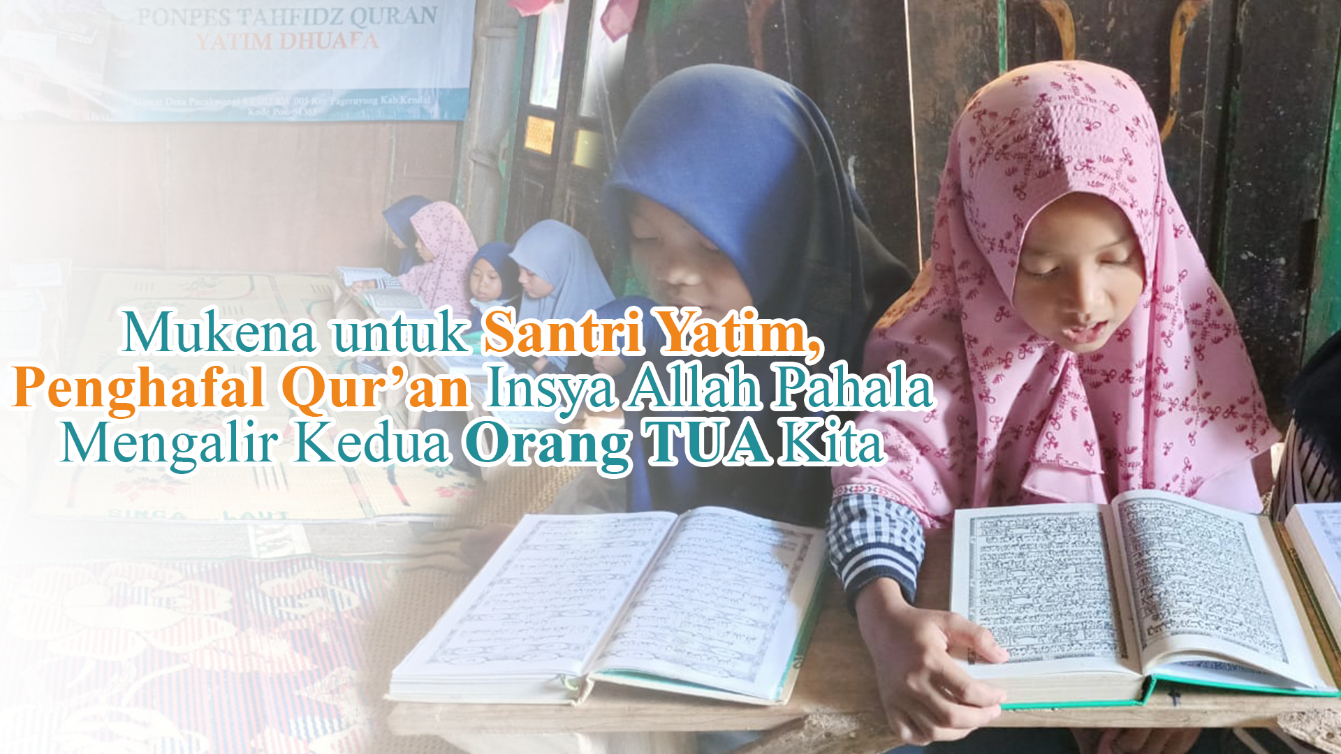 Infaq Mukena untuk Santri Yatim, Penghafal Qur'an